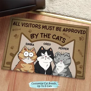 All Visitors Must Be Approved By The Cats - Personalized Doormat