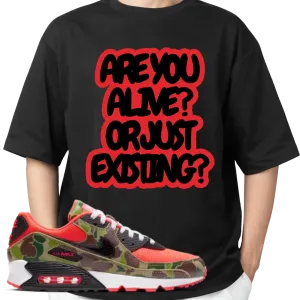 Are You Alive or Just Existing T-shirt Matches Book 1 Reverse Duck Camo Sneakers