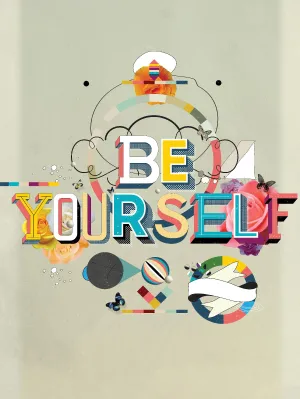 Be Yourself