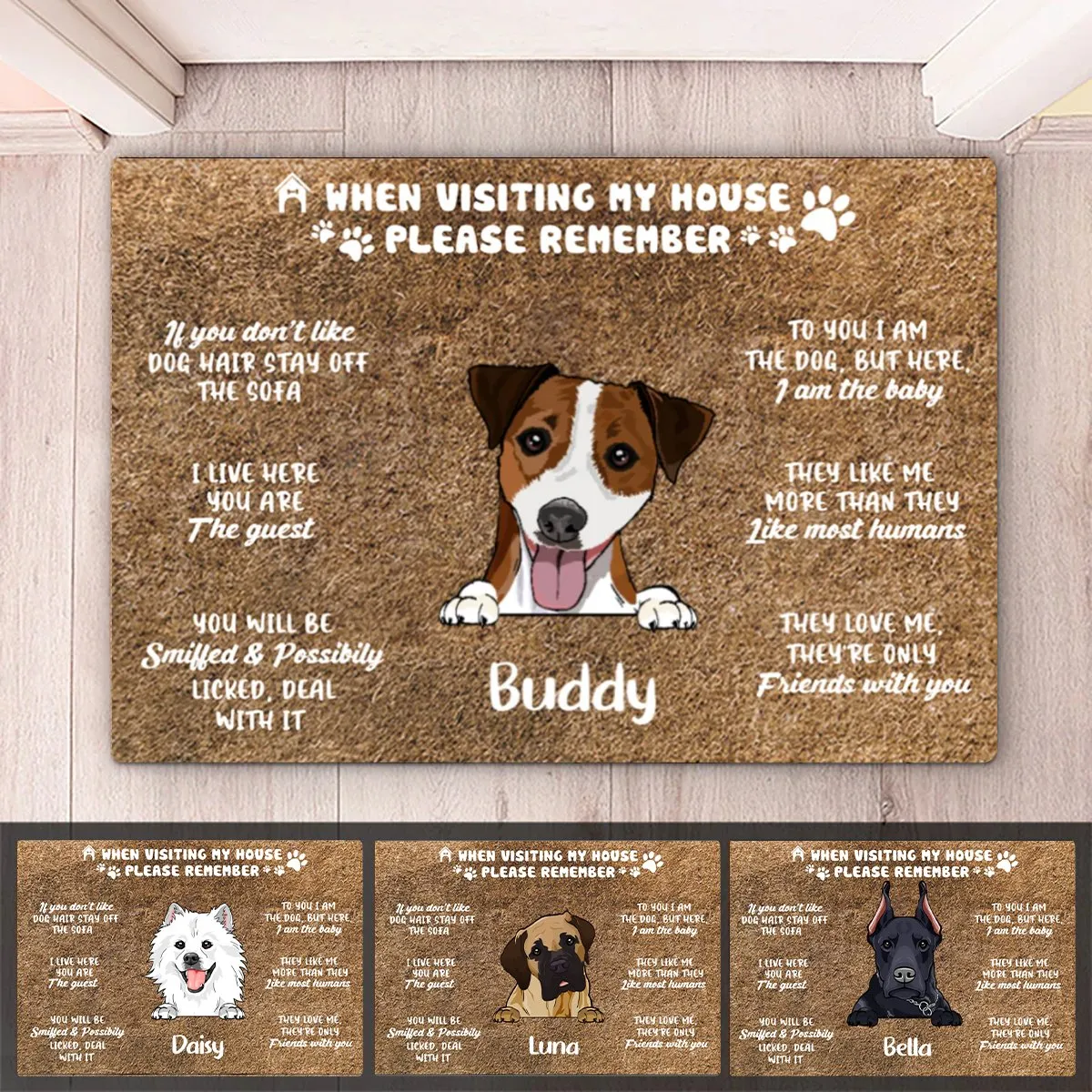 Dog Lovers - When Visit My House Please Remember - Personalized Doormat (Ver 4)