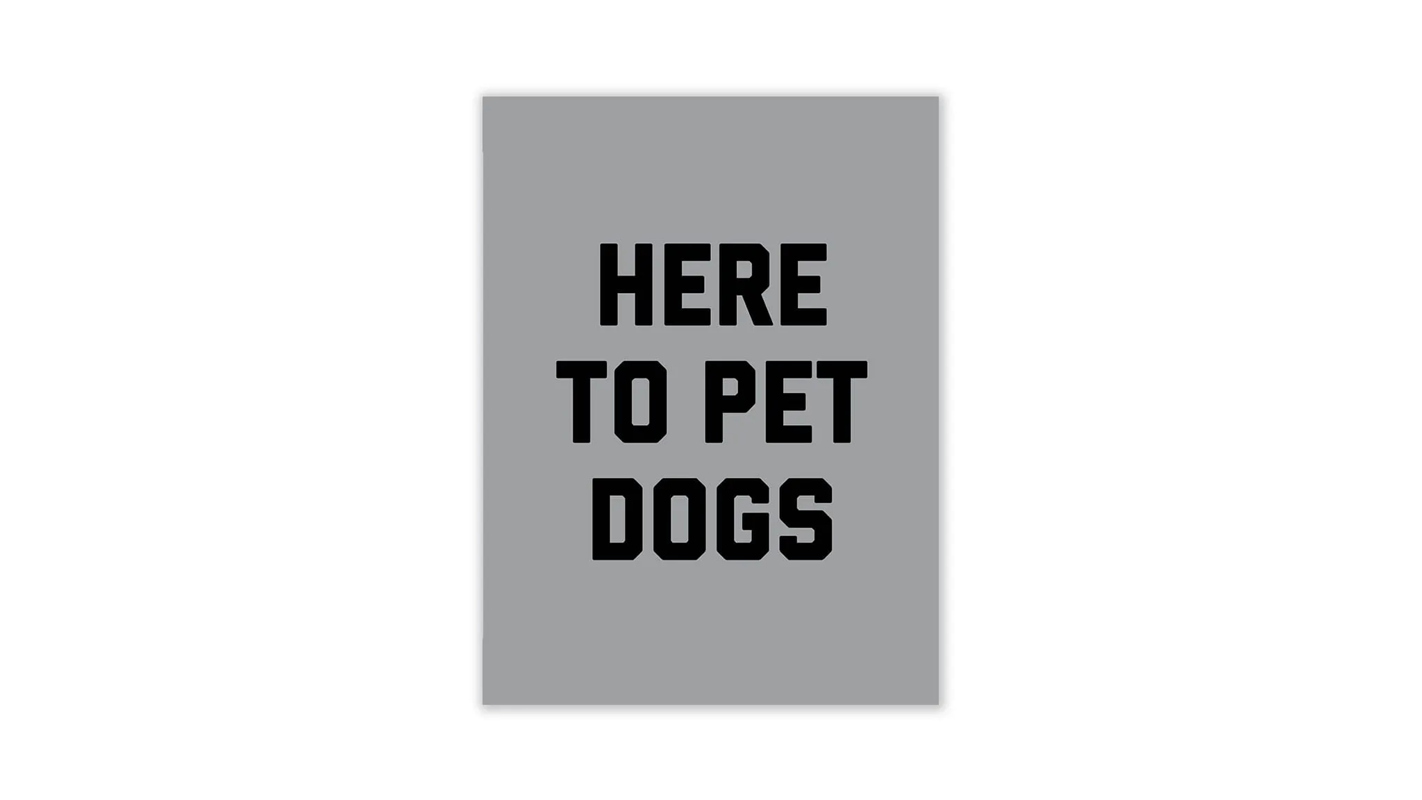 Here To Pet Dogs Wall Art