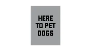 Here To Pet Dogs Wall Art