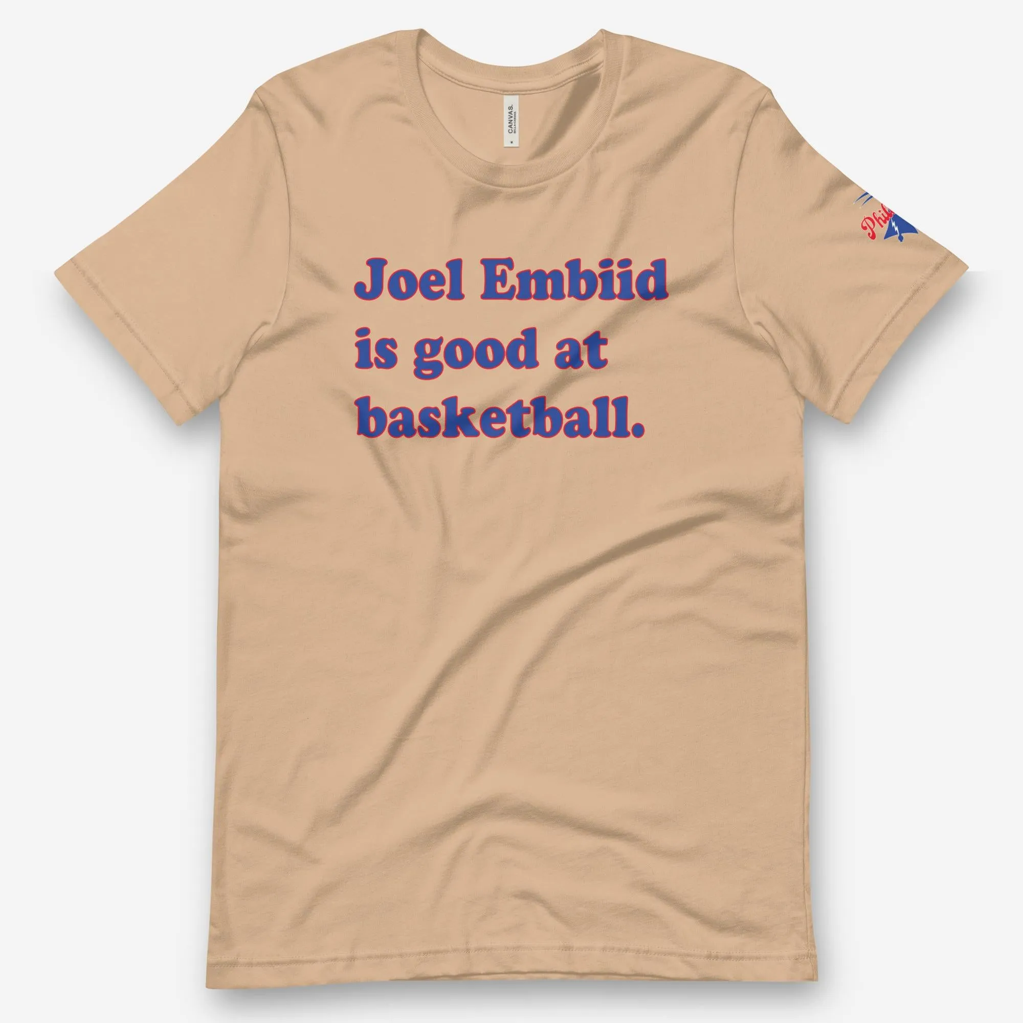 "Joel Embiid Is Good at Basketball" Tee