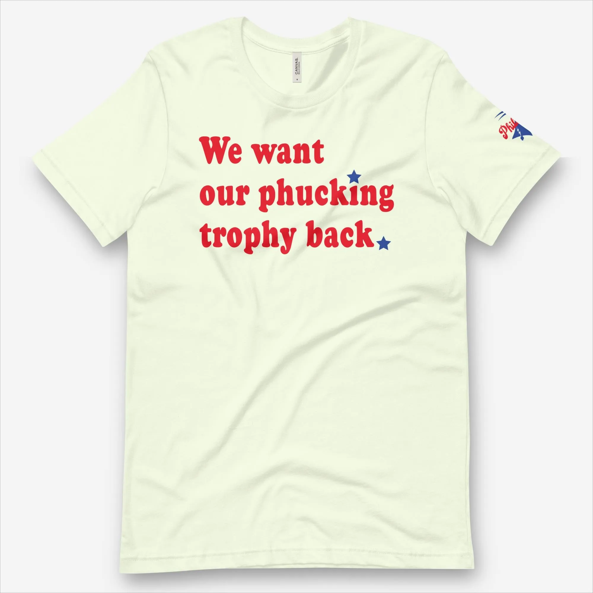 "We Want Our Phucking Trophy Back" Tee