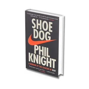 Shoe Dog: A Memoir by the Creator of NIKE, Phil Knight, Paperback