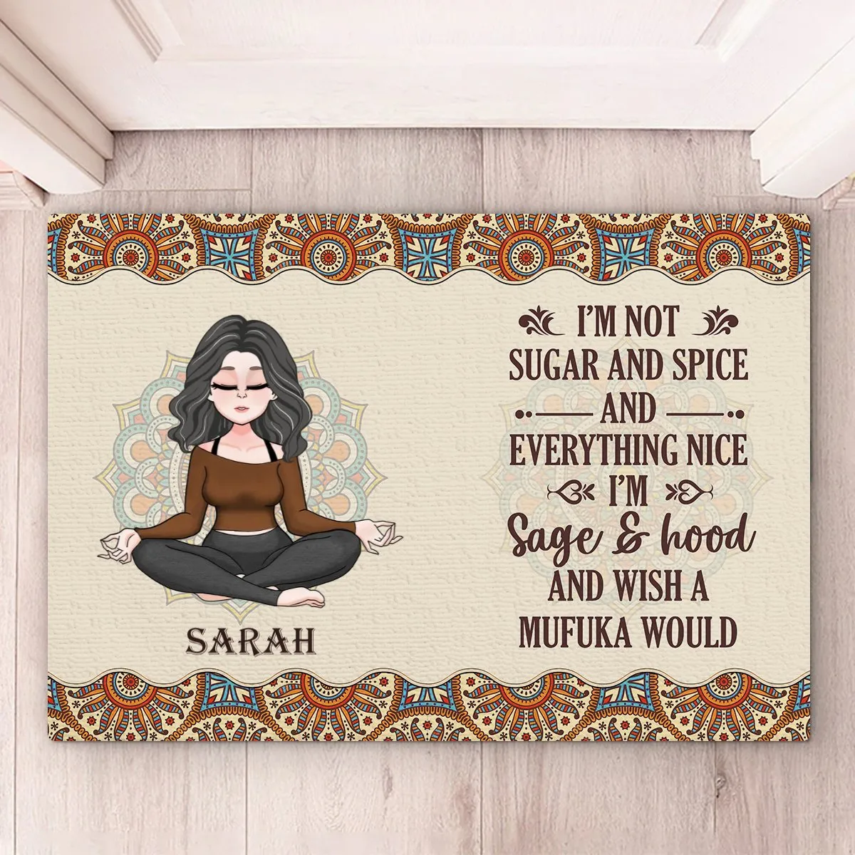 Yoga Lovers - I'm Not Sugar And Spice - Personalized Doormat